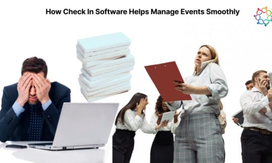 Embrace the Unexpected: How Check In Software Helps Manage Events Smoothly