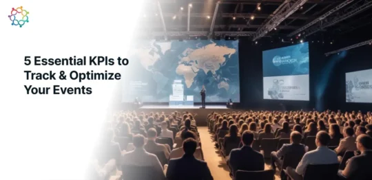 5 Essential KPIs to Track and Optimize Your Events  