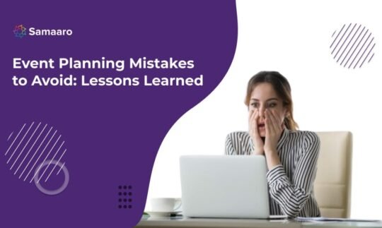 Event Planning Mistakes to Avoid: Lessons Learned 