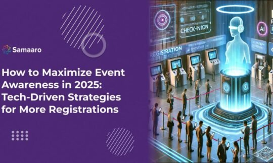 How to Maximize Event Awareness in 2025: Tech-Driven Strategies for More Registrations 