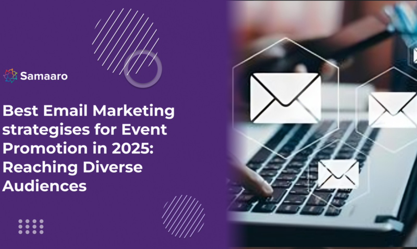 Best Email Marketing Strategies for Event Promotion in 2025: Reaching Diverse Audiences 