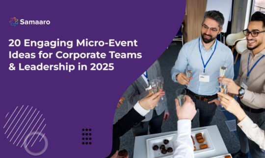 20 Engaging Micro Event Ideas for Corporate Teams & Leadership in 2025 